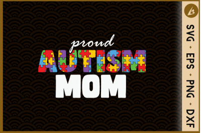 Proud Autism Mom Autism Awareness