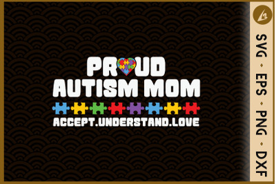 Autism Mom Accept Understand Love