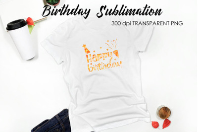 Birthday Quotes Sublimation | T-Shirt Design | Birthday Design