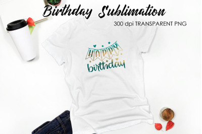 Birthday Quotes Sublimation | T-Shirt Design | Birthday Design