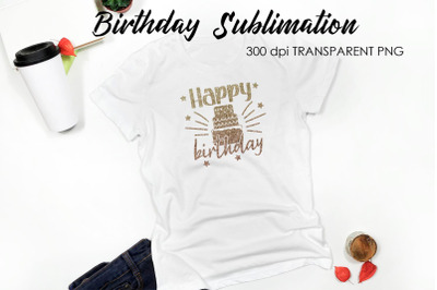 Birthday Quotes Sublimation | T-Shirt Design | Birthday Design