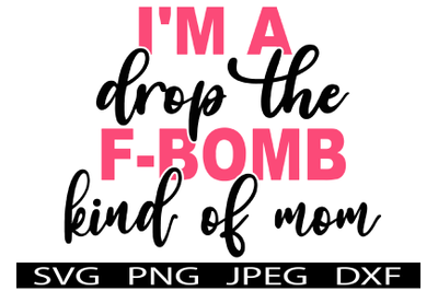 F-BOMB MOM SVG T-Shirt Design for mothers day