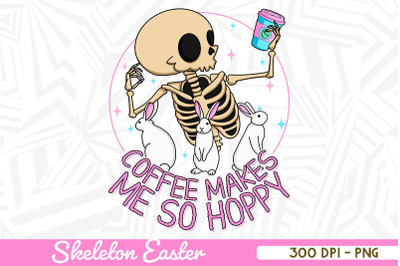 Coffee Makes me so Hoppy Skeleton