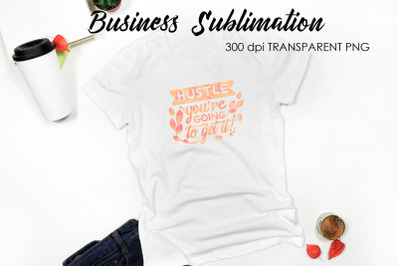 Business Quotes Sublimation | T-Shirt Design | Business Design