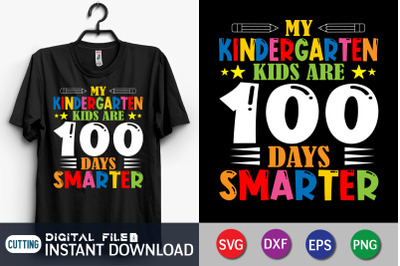 My Kindergarten Kids Are 100 Days Smarter SVG