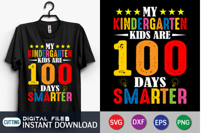 My Kindergarten Kids Are 100 Days Smarter SVG