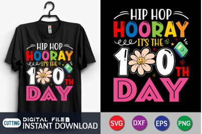 Hip Hop Hooray it&amp;&23;039;s the 100th Day SVG