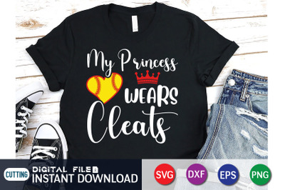 MY Princess Wears Cleats SVG