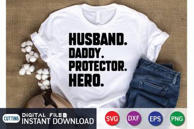 Husband.Daddy.Protector.Hero.SVG