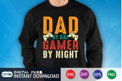 Dad by Day Gamer by Night SVG