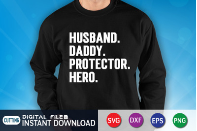 Husband.Daddy.Protector. Hero SVG