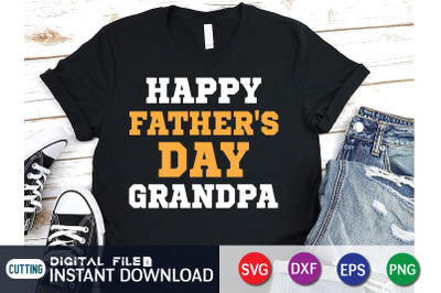 Happy Father&amp;&23;039;s Day Grandpa SVG