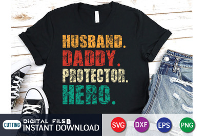 Husband Daddy Protector Hero SVG