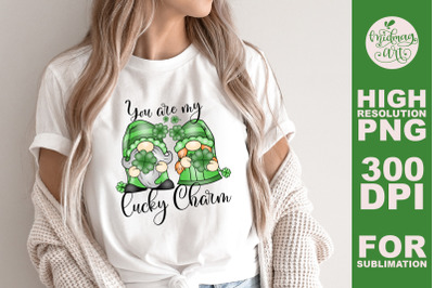 You are my lucky charm sublimation png, st. patrick&#039;s day sublimation