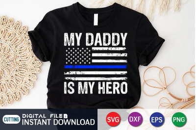 My Daddy is my Hero SVG