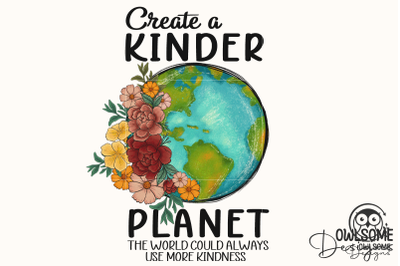 Create A Kinder Planet Png Sublimation