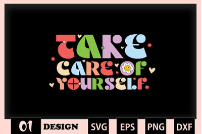 Take Care Of Yourself Retro Easter