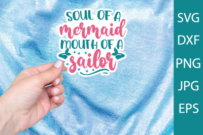 soul of a mermaid mouth of a sailor