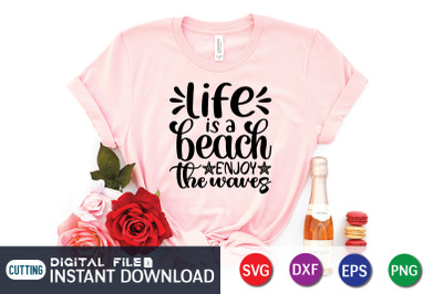 Life is a Beach Enjoy the Waves SVG