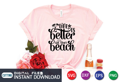 Life is Better at the Beach SVG