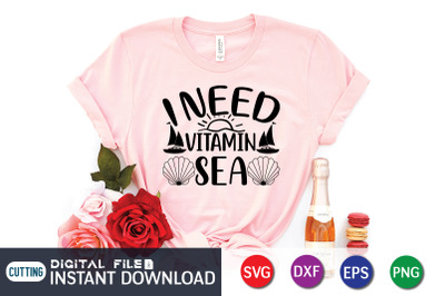 I Need Vitamin Sea SVG