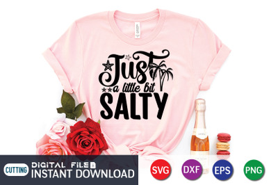 Just a Little Bit Salty SVG