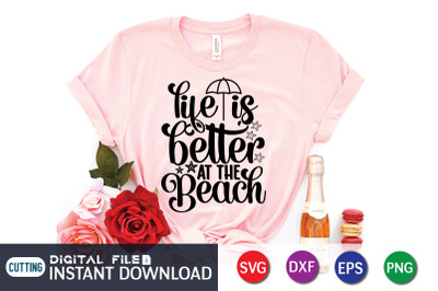 Life is Better at the Beach SVG