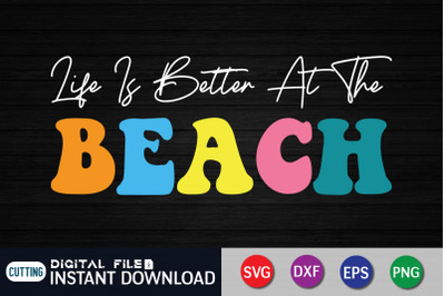 Life is Better at the Beach SVG