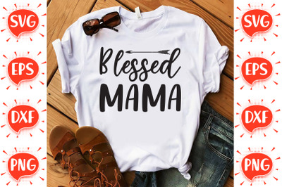 Blessed Mama SVG