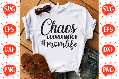 Chaos Coordinator Mom Life SVG