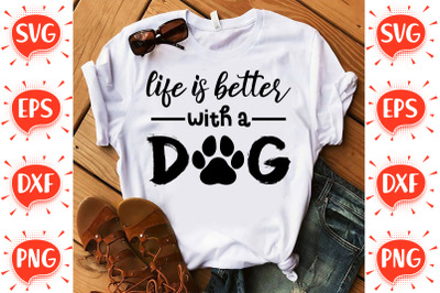 Life is Better With a Dog SVG