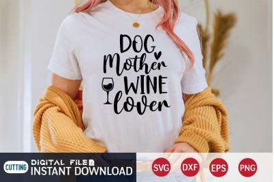 Dog Mother Wine Cover SVG