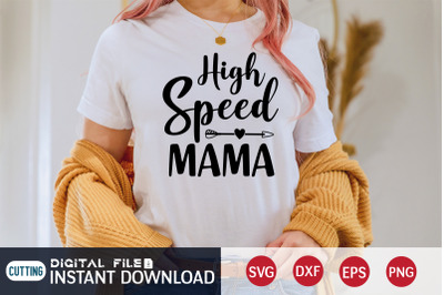 High Speed Mama SVG