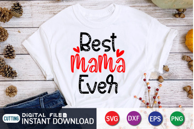 Best Mama Ever SVG