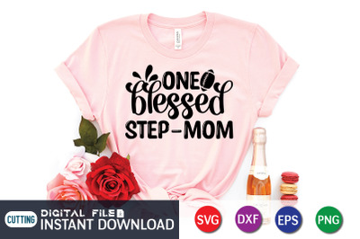 One Blessed Step-Mom SVG