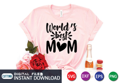 World&amp;&23;039;s Best Mom SVG