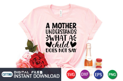 A Mother Understands What a Child Does Not Say SVG