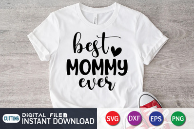 Best Mommy Ever SVG