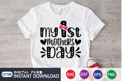 My 1st Mothers Day SVG