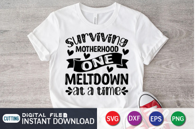 Surviving Motherhood one Meltdown at a Time SVG