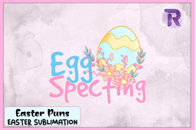 Egg-Specting Easter Egg Easter Pun