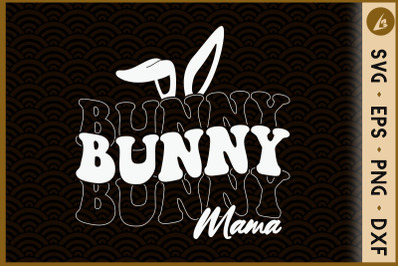 Bunny Mama Easter Mom Bunny Ears