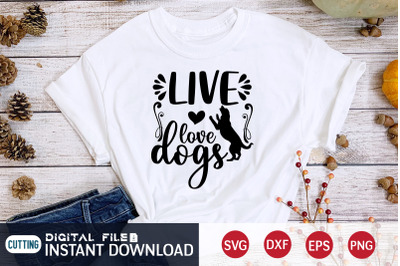 Live Love Dogs SVG