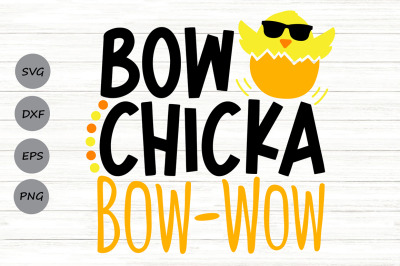 Bow Chicka Bow Wow Svg, Easter Svg, Easter Chick Svg, Kids Easter Svg.
