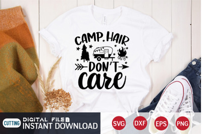 Camp Hair Don&amp;&23;039;t Care SVG