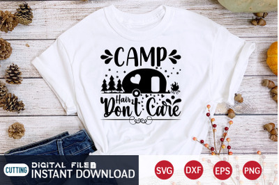 Camp Hair Don&amp;&23;039;t Care SVG