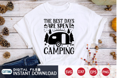 The Best Days are Spent Camping SVG