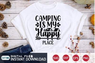 Camping is my Happy Place SVG