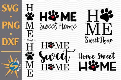 Home Sweet Home Paw SVG&2C; PNG&2C; DXF Digital Files Include