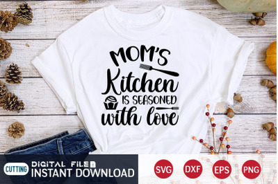 Mom&amp;&23;039;s Kitchen is Seasoned With Love SVG